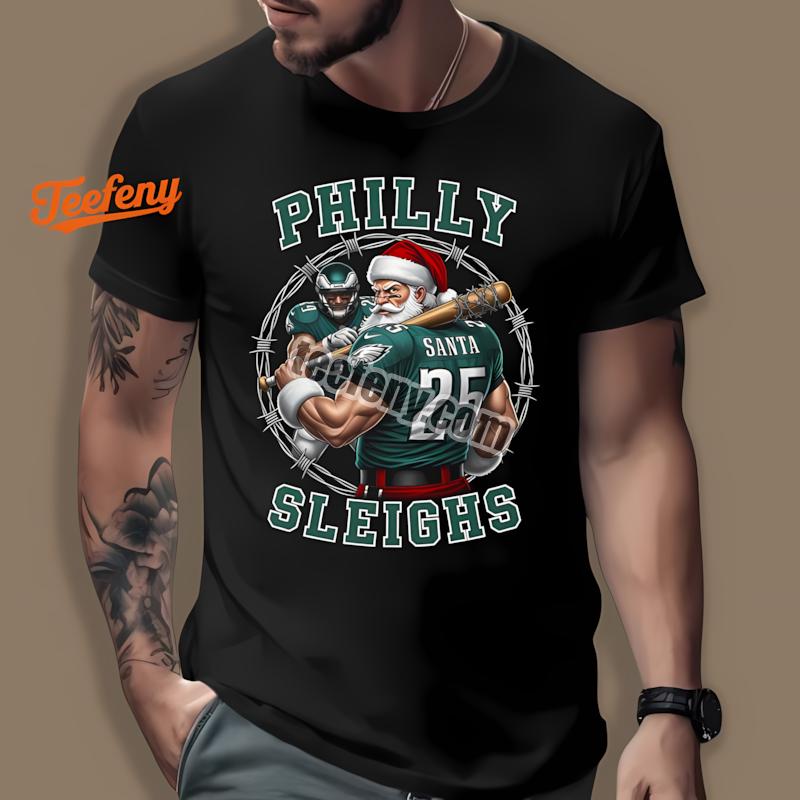 Philly Sleighs Philadelphia Eagles Christmas Santa Shirt