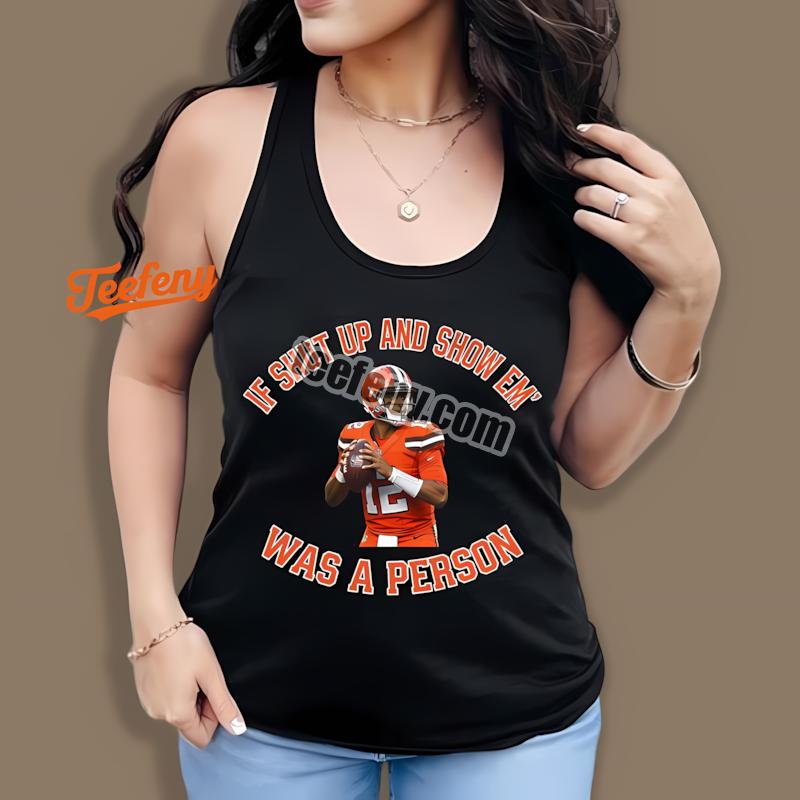Shedeur Sanders Cleveland Browns Shut Up And Show Em Tanktop Shedeur Sanders Cleveland Browns Shut Up And Show Em Tanktop