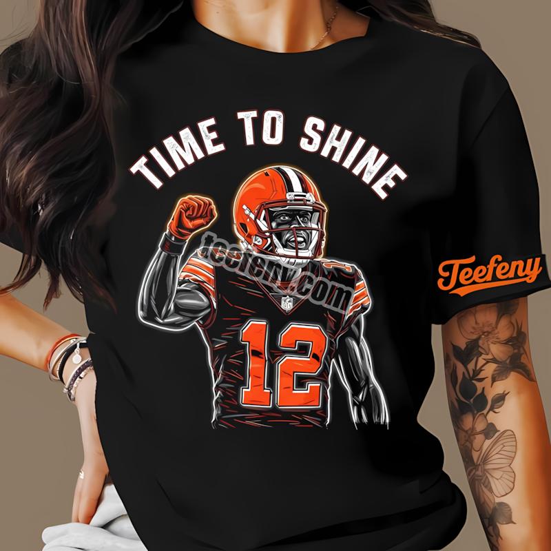 Shedeur Sanders Time To Shine Cleveland Browns Unisex Shirt