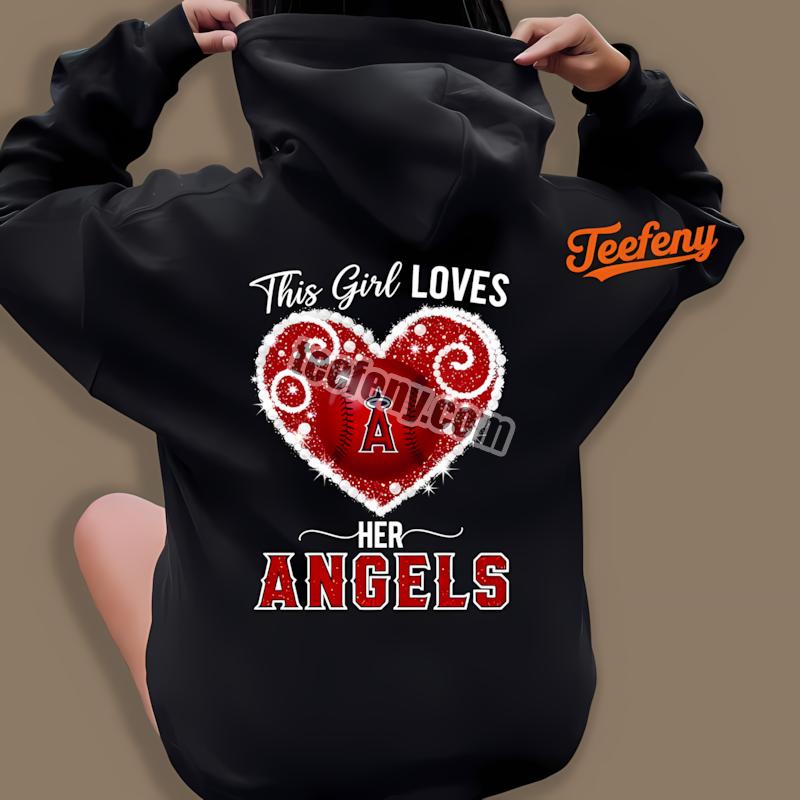 This Girl Loves Her Los Angeles Angels Baseball Hoodie This Girl Loves Her Los Angeles Angels Baseball Hoodie