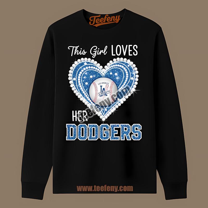 This Girl Loves Her Los Angeles Dodgers Baseball Long Sleeve This Girl Loves Her Los Angeles Dodgers Baseball Long Sleeve