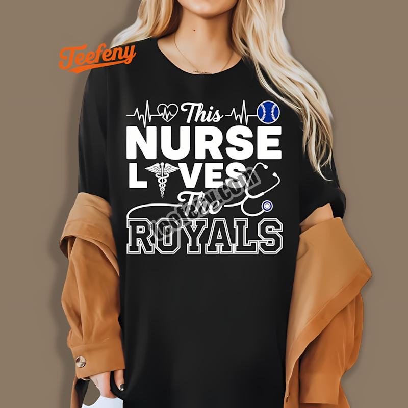 This Nurse Loves The Kansas City Royals Cheap Custom Shirt