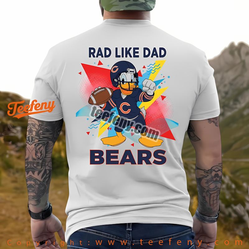Chicago Bears Donald Duck Rad Like Dad Shirt Women