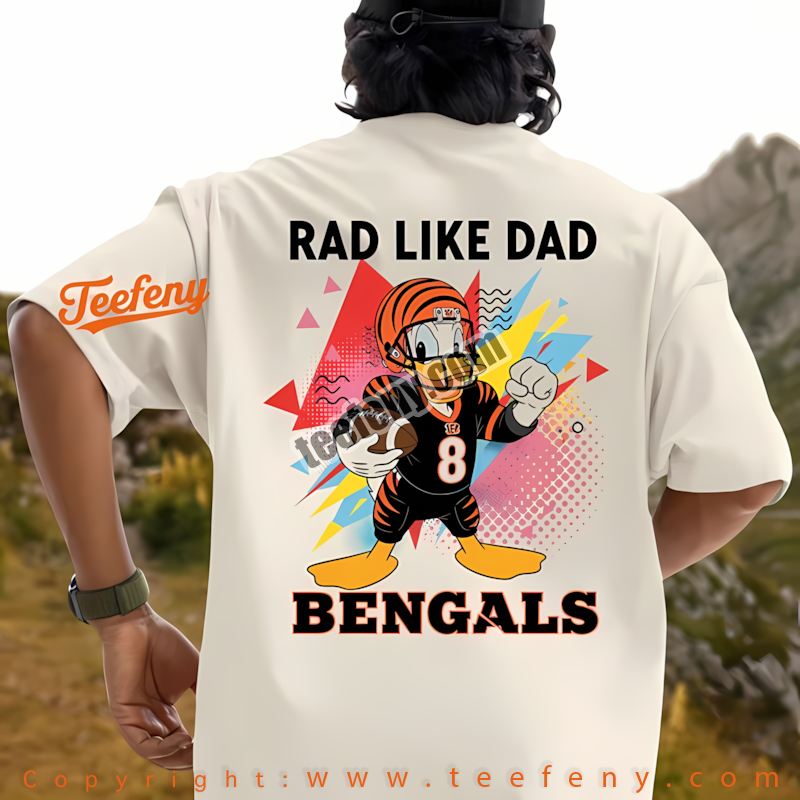 Cincinnati Bengals Donald Duck Rad Like Dad Shirt Men