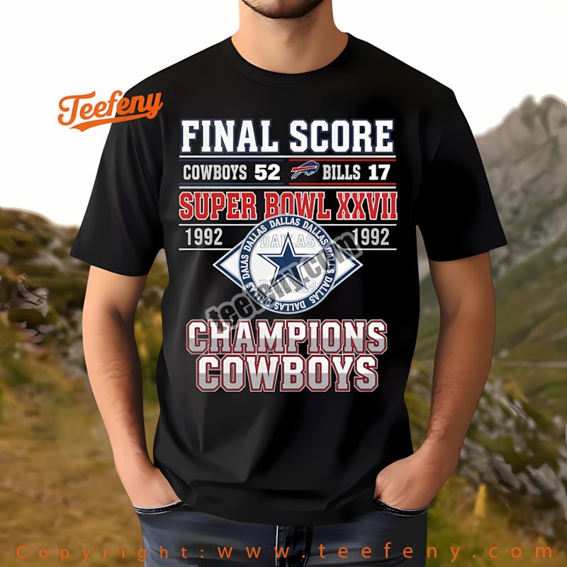 Dallas Cowboys Super Bowl Xxvii Champions Final Score Shirt Adults