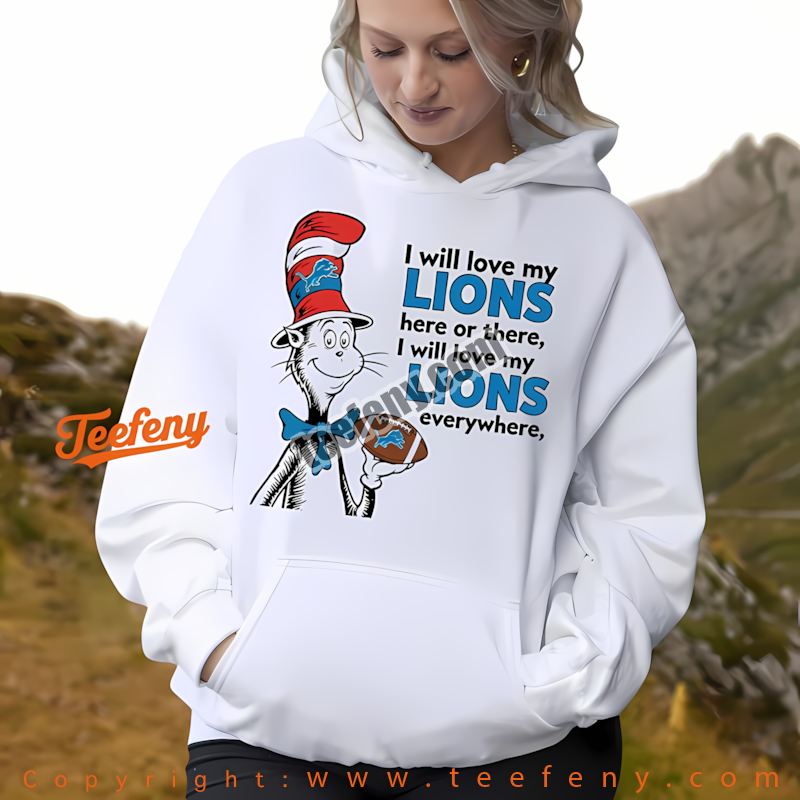 Detroit Lions The Cat In The Hat Love Everywhere Hoodie Holiday Detroit Lions The Cat In The Hat Love Everywhere Hoodie Holiday
