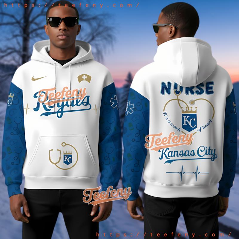 Kansas City Royals Nurse 3D Hoodie Fashion White Kansas City Royals Nurse 3D Hoodie Fashion White