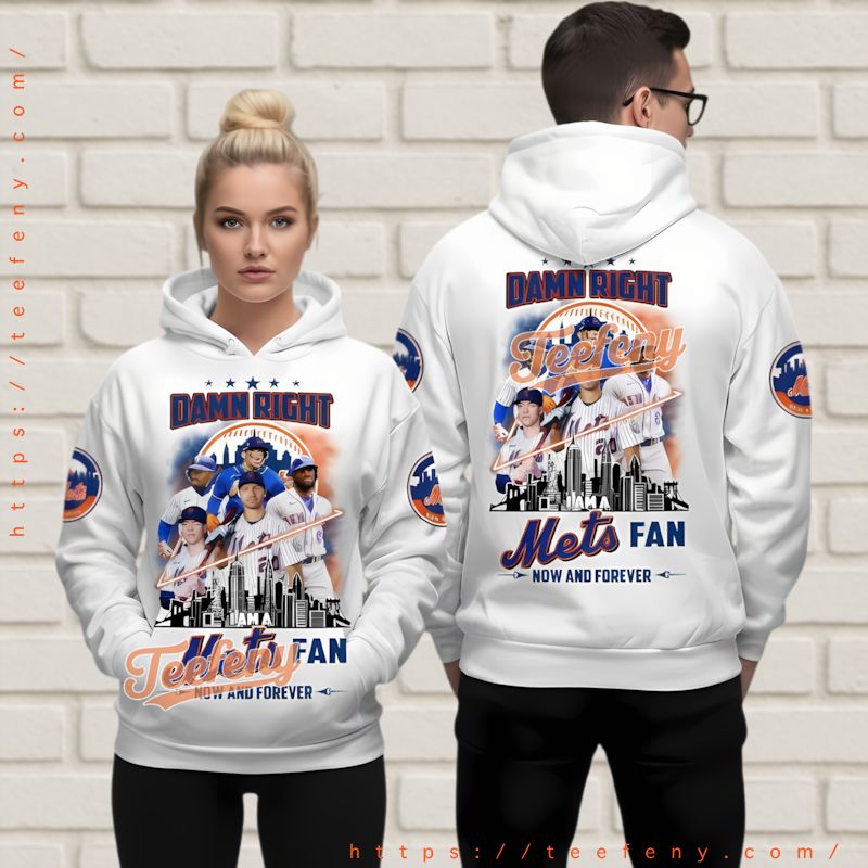 New York Mets White 3D Hoodie Damn Right I Am A Mets Fan