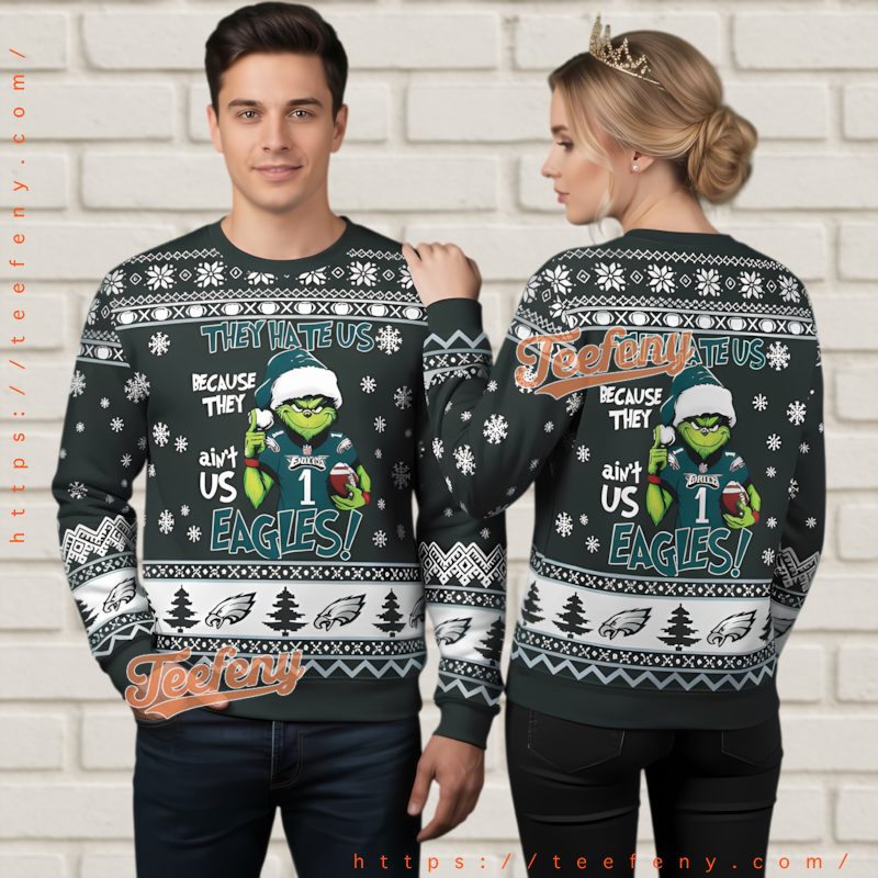 Philadelphia Eagles They Hate Us Grinch Ugly Christmas Sweater
