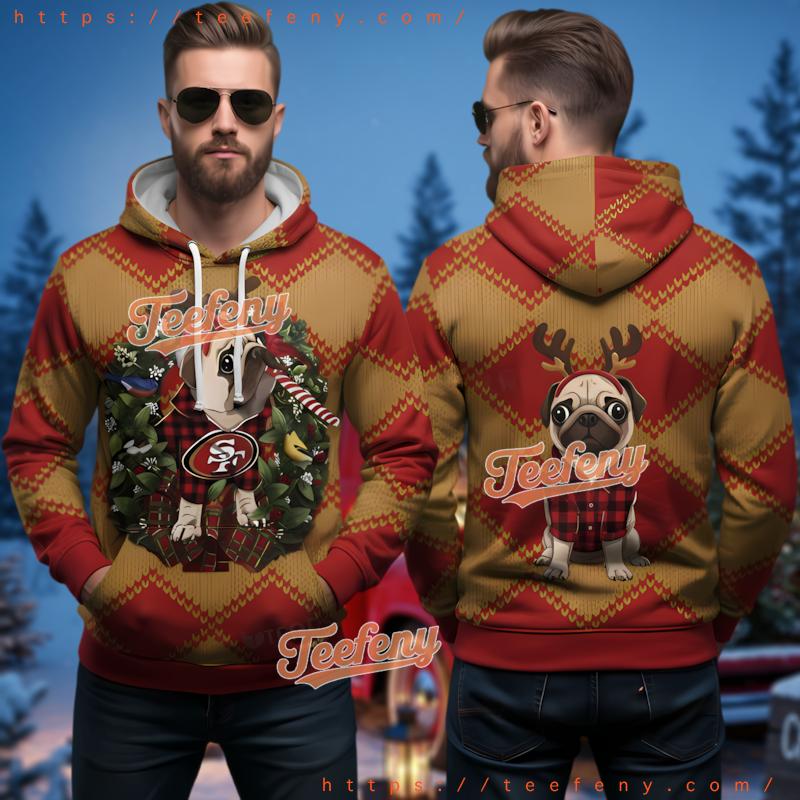 San Francisco 49Ers Pug Dog Christmas Wreath Ugly 3D Hoodie San Francisco 49Ers Pug Dog Christmas Wreath Ugly 3D Hoodie