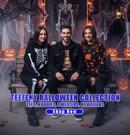 TEEFENY HALLOWEEN COLLECTION TEES, HOODIES, SWEATERS, HAWAIIANS FOR MOBIE
