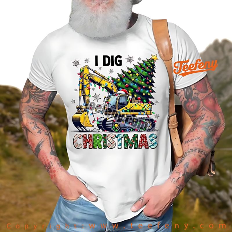 Construction Worker Christmas Shirt I Dig Christmas Excavator Gift