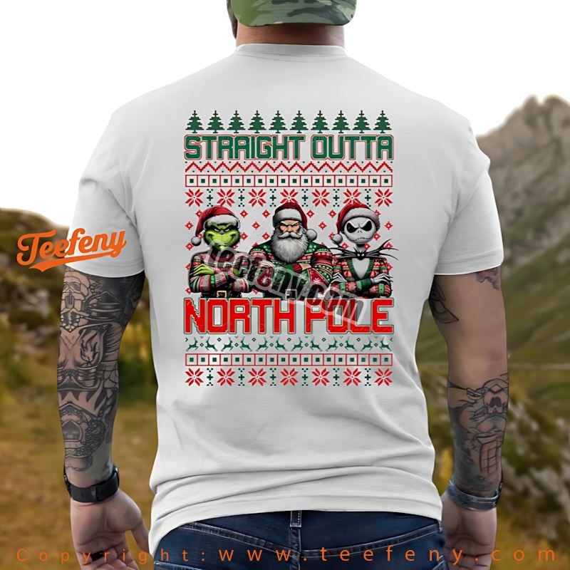 Straight Outta North Pole Shirt Grinch Santa Jack Skellington Christmas