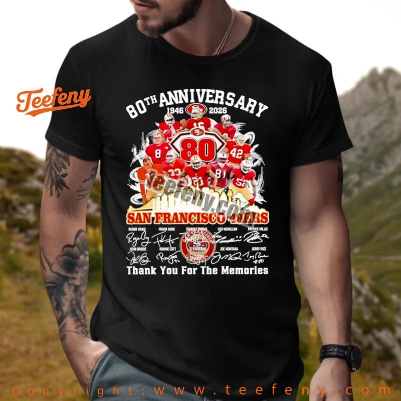 49Ers Anniversary Thank For The Memories 1946 2026 80Th Shirt For Fan