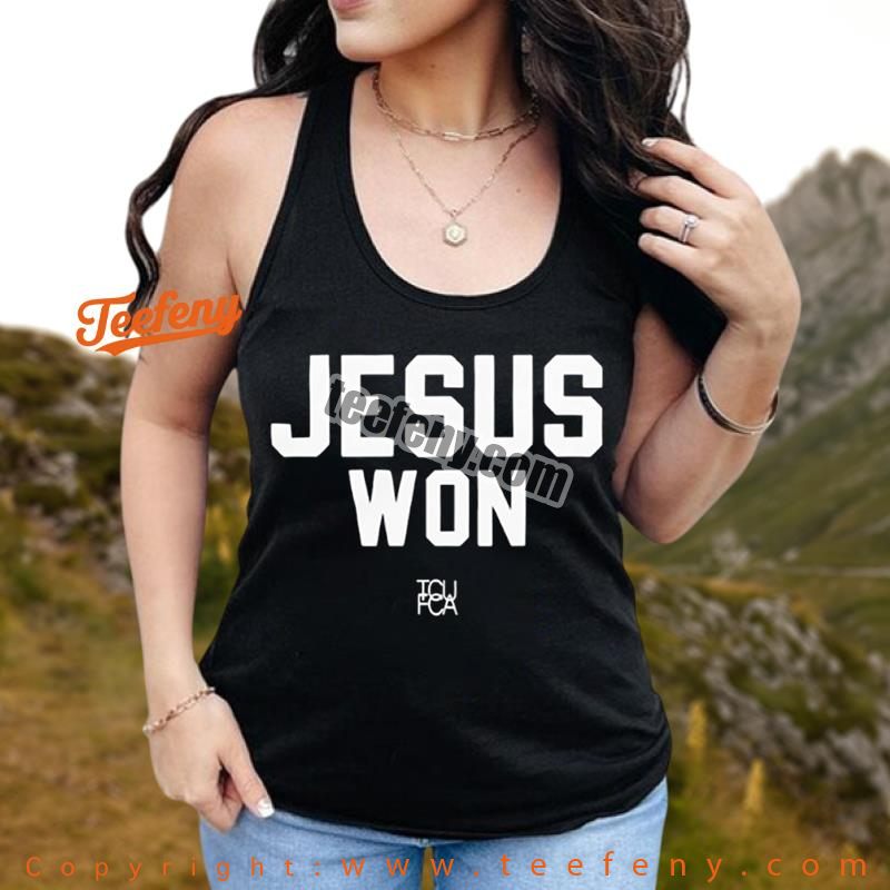 Jesus Won Tcu Fca Fellowship Of Christian Athletes Tanktop Jesus Won Tcu Fca Fellowship Of Christian Athletes Tanktop