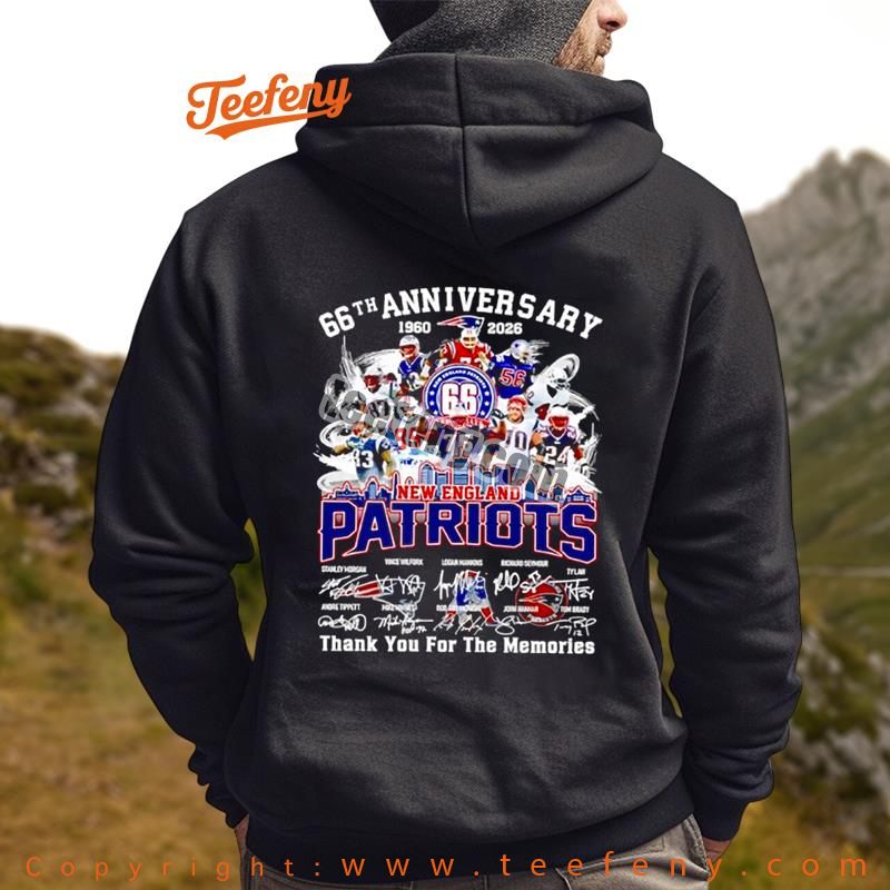 Patriots 66Th Anniversary Thank For The Memories 1960 2026 Loyal Fan Hoodie Patriots 66Th Anniversary Thank For The Memories 1960 2026 Loyal Fan Hoodie