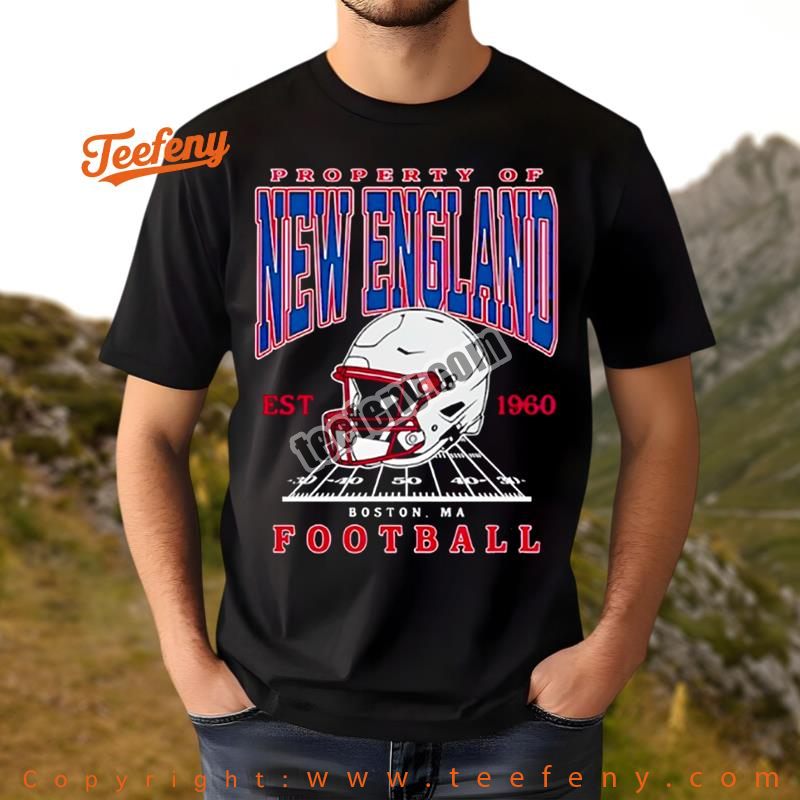Property Of New England Patriots Football Est 1960 Boston Ma Unisex Shirt
